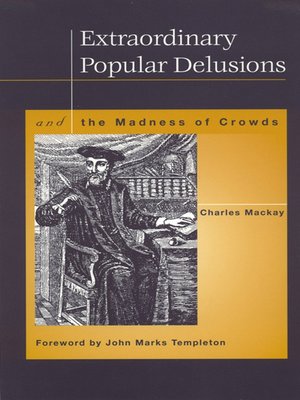 extraordinary popular delusions and the madness of crowds epub
